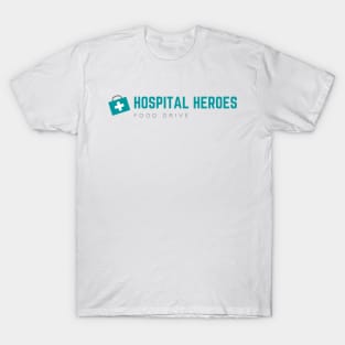 Hospital Heroes Food Drive T-Shirt